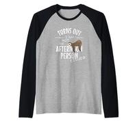 Not an Afternoon Person Either Lazy Days Paresseux Humour Manche Raglan
