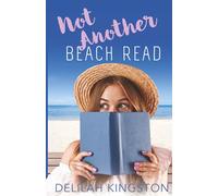 Not Another Beach Read: A story of unshakeable bonds, chosen family, and the courage to protect what matters most.