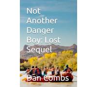 Not Another Danger Boy: Lost Sequel