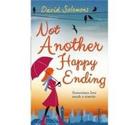 Not Another Happy Ending by David Solomons Solomons, David (Auteur)