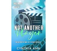 Not Another Player: A Rivals to Lovers, Road Trip Romance