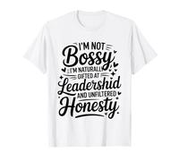 Not Bossy Natural Gifted Leadership and Honesty Women T-Shirt