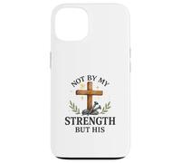 Not by My Strength But His Christian Cross Watercolor Coque pour iPhone 13