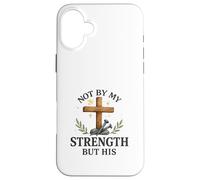 Not by My Strength But His Christian Cross Watercolor Coque pour iPhone 16 Plus