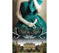 Not by Sight by Kate Breslin Kate Breslin (Auteur)