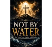 Not By Water