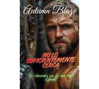 Not Close Enough: Spanish Edition