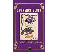 Not Comin' Home To You