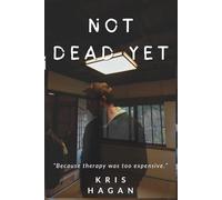 Not Dead Yet