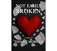 Not Easily Broken