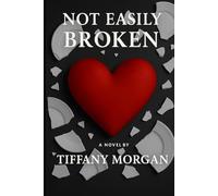 Not Easily Broken
