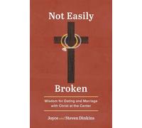 Not Easily Broken Wisdom for Dating and Marriage with Christ at the Center - Joyce Dinkins - Our Daily Bread Publishing - ebook (ePub) - Livre