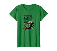Not Enough Coffee Too Many People Funny Introverti T-Shirt, Femme, Vert Kelly, XS