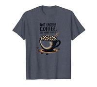 Not Enough Coffee Too Many People Funny Introverti T-Shirt, Homme, Bleu Chiné, S