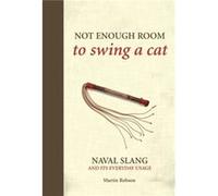 Not Enough Room To Swing A Cat Martin Robson, (Auteur)