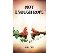 Not Enough Rope