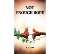 Not Enough Rope