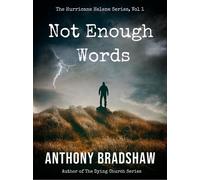 Not Enough Words The Hurricane Helene Series, #1 - anthony bradshaw - C & C Publishing Company - ebook (ePub) - Livre