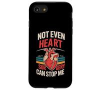 Not Even Heart Surgery Can Stop Me Survivant cardiaque -- Coque pour iPhone SE (2020) / 7 / 8