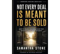 Not Every Deal Is Meant to Be Sold: How to Escape the Commission Trap Without Losing Your Integrity