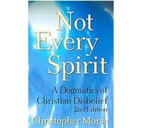 Not Every Spirit Christopher Morse (Auteur)