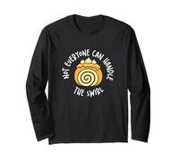 Not Everyone Can Handle The Swirl Funny Swiss Roll Fans Manche Longue