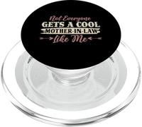 Not Everyone Gets A Cool Mother-in-Law Like Me Fête des Mères PopSockets PopGrip pour MagSafe