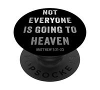 Not Everyone is Going to Heaven - Christian Gospel Warning PopSockets PopGrip Adhésif