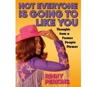Not Everyone Is Going To Like You