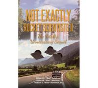 Not Exactly Rocket Scientists Ii: The Totally Unnecessary Sequel