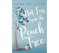 Not Far From The Peach Tree