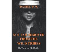 Not Far Removed From The Wild Tribes: The Third Ida Bly Thriller