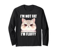 Not Fat I'm Fluffy Touchy Cat Funny Memes Witty Cool Sass Manche Longue