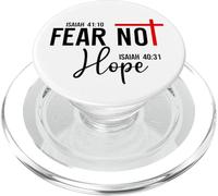 Not Fear Isaiah 40:10 Hope Isaiah 40:31 God Faith Over Fear PopSockets PopGrip pour MagSafe