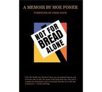 Not for Bread Alone by Dan North Dan North, Moe Foner (Auteur)