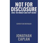 Not For Disclosure UFOS: The World's Best Kept Secret - Jonathan Caplan - Penguin - ebook (ePub) - Livre