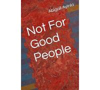 Not For Good People