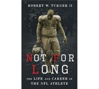 Not for Long by Turner Robert Research Associate in the Center on Biobehavioral Health Disparities Research Research Associate in the Center on Biobehavio Inconnu (Auteur)