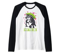 Not for Me Humour drôle de Raton Laveur Grincheux Anti-Valentine Manche Raglan
