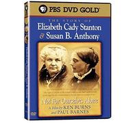 Not For Ourselves Alone: The Story Of Elizabeth Cady Stanton & Susan B. Anthony