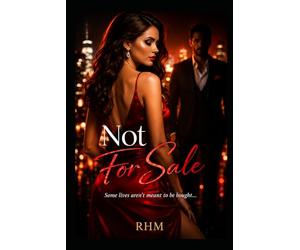 Not For Sale: "Some lives aren't meant to be bought..."