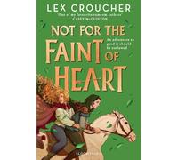 Not for the Faint of Heart: from the award-winning author of Gwen and Art Are Not in Love