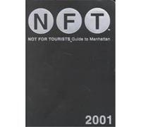 Not for Tourists 2001 Guide to Manhattan