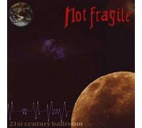Not Fragile - 21st Century Ballroom [Import]