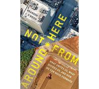 Not From Around Here