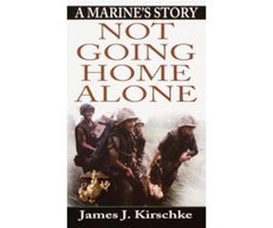 Not Going Home Alone James Kirschke (Auteur)