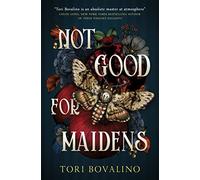 Not Good For Maidens