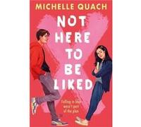 Not Here To Be Liked by Michelle Quach Michelle Quach (Auteur)