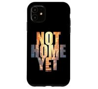 Not Home Yet - John 14:2 Christian Faith Jesus Quote Heaven Coque pour iPhone 11