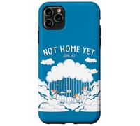 Not Home Yet - John 14:2 Christian Faith Jesus Quote Heaven Coque pour iPhone 11 Pro Max
